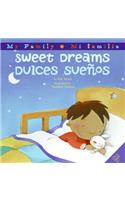 Sweet Dreams/Dulces Suenos