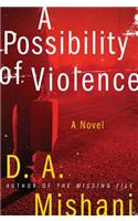 A Possibility of Violence