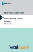 Anatomy, Physiology, & Disease