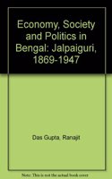 Economy, Society and Politics in Bengal