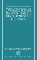 The Muratorian Fragment and the Development of the Canon