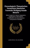 Chronologisch-Thematisches Verzeichnis Sämtlicher Tonwerke Wolfgang Amade Mozarts