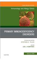 Primary Immune Deficiencies, an Issue of Immunology and Allergy Clinics of North America