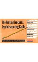 Writing Teacher's Troubleshooting Guide