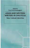 Asian and Western Writers in Dialogue: New Cultural Identities