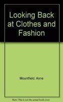 Looking Back at Clothes and Fashion