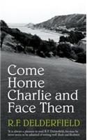 Come Home Charlie & Face Them