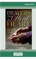 Prayers That Heal The Heart (16pt Large Print Edition)