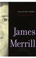 The Collected Poems Of James Merrill