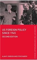 US Foreign Policy since 1945