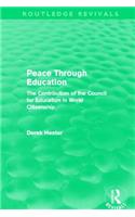 Peace Through Education (Routledge Revivals)