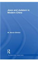 Jews and Judaism in Modern China