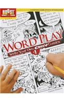 Boost Word Play: Write Your Own Crazy Comics #1: Grades 3 to 5