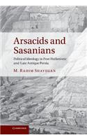Arsacids and Sasanians