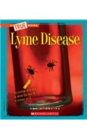 Lyme Disease (a True Book: Health)