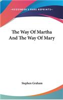 The Way Of Martha And The Way Of Mary: (English)