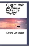 Quatre Mois Au Texas