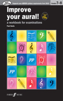 Improve your aural! Grades 7-8: A Workbook for Examinations, Book & 2 CDs(Improve Your Aural!)