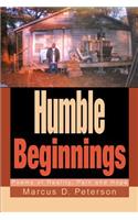 Humble Beginnings