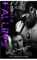 FALLING FOR HIM (The Complete Series)