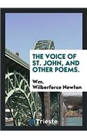 The Voice of St. John, And Other Poems.