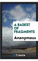 A Basket of Fragments