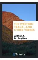 The Western Track, and Other Verses
