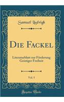 Die Fackel, Vol. 5