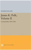 James K. Polk, Volume II: Continent