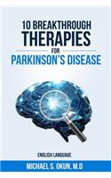 10 Breakthrough Therapies for Parkinson's Disease: English Edition