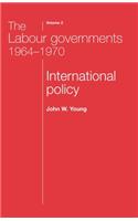 Labour Governments 1964-1970 Volume 2