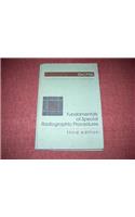 Fundamentals of Special Radiographic Procedures