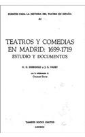 Teatros Y Comedias En Madrid: 1699-1719