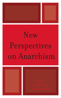 New Perspectives on Anarchism