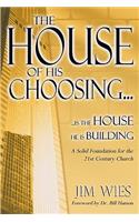 House of His Choosing