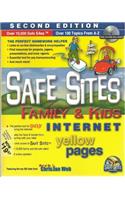 Safe Sites Kids & Family Internet Yellow Pages, Second Edition