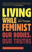 Living While Feminist