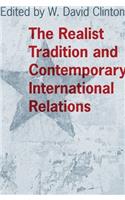 The Realist Tradition and Contemporary International Relations
