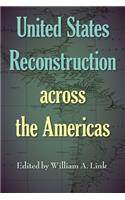 United States Reconstruction across the Americas