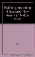 Ratifying,Amending & Interpret