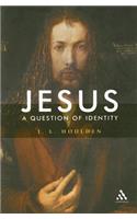Jesus, A Question of Identity