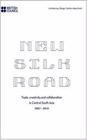 The New Silk Road 2007-2010