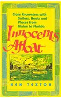 Innocents Afloat: Close Encounters with Sailors, Boats, and Places from Maine to Florida