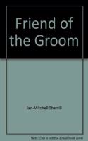 Friend of the Groom