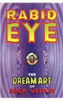 The Dream Art of Rick Veitch Volume 1: Rabid Eye