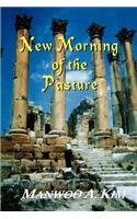New Morning of the Pasture