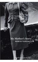My Mother's Story