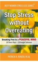Stop Stress without Overeating
