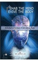Rehab the Mind, Revive the Body