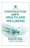 Construction Guide to Health and Wellbeing